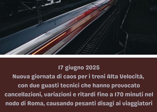 17.5.25 guasti tecnici treni.png
